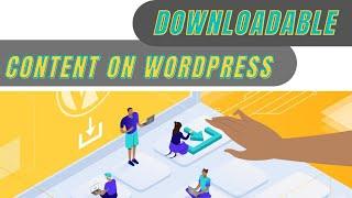 A quick and easy way to add Downloadable Content to Wordpress Website | Elementor | EducateWP 2022