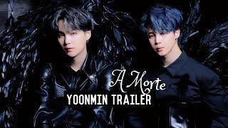 Yoonmin Trailer Fanfic - A Morte [The Death]