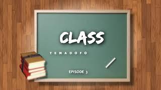 CLASS YEMADOFO EPISODE 3 AFRICAN COMEDY PRD BY NB FILMS