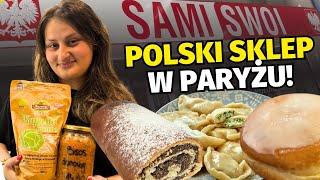 TO POLSKIE JEDZENIE POKOCHALI FRANCUZI. ODWIEDZILIŚMY POLSKI W SKLEP W PARYŻU