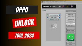 OPPO UNLOCK TOOL 2024 | MTK | Qualcomm | Free Software Solution