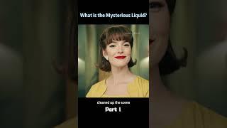 What is the Mysterious Liquid?
