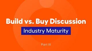 Build vs Buy Analytics: Industry Maturity
