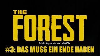 The Forest #3 - Das muss ein Ende haben