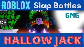 Slap battles roblox - I FINALLY GOT HALLOW JACK!