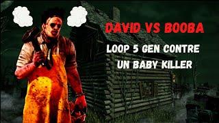 LOOP 5 GEN CONTRE UN BABY KILLER - DAVID VS BOOBA