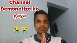 Channel Demonetize ho gaya 