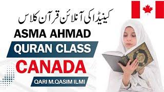 ASMA AHMAD Online Quran Class From CANADA || For Online Quran Teachers || By Qari MQasim ilmi