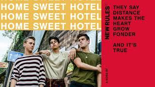 New Rules - Home Sweet Hotel (Lyric Video)