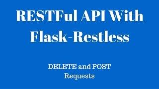 POST and DELETE Requests in Flask-Restless