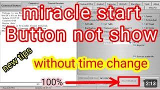 miracle box start button not working | miracle box 2.82 crack start button not working