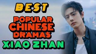 Top trending Chinese dramas xiao zhan part 2