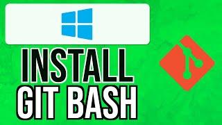 How to INSTALL GIT BASH on WINDOWS 11 2024 | Git Bash Setup Guide