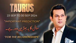 TAURUS Weekly HOROSCOPE  23 September To 30 September 2024