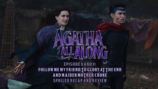 Agatha All Along Finale - Episode 8 & 9 Spoiler Review