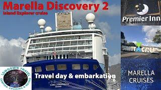 Marella Discovery 2 Episode 1 Premier Inn & Travel Day