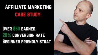 A Successful Affiliate Marketing Case Study That Got me a 20% Conversion Rate