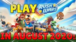 How to play Rush Wars in August 2020!