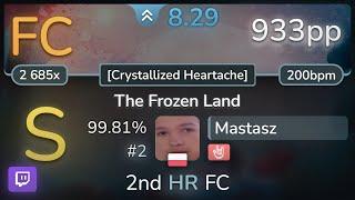  8.3⭐ Mastasz | Fellowship - The Frozen Land [Crystallized Heartache] +HR 99.81% (#2 933pp FC)