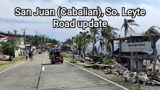 San Juan ( Cabalian), So. Leyte | Road update | 1 month after typhoon Odette