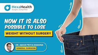 Gurgaon's first successfully done Intragastric Ballooning || HexaHealth Expert