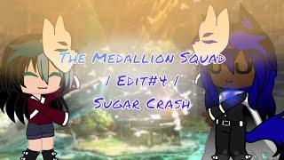 Medallion Squad Edit #4 | Sugar Crash | 350 Subs Special