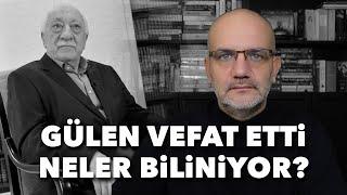 Son dakika: Fethullah Gülen vefat etti; neler biliniyor..? | Tarık Toros | Manşet | 21 Ekim 2024