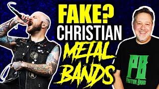 Fake Christian Metal Bands?