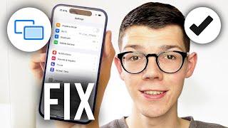 How To Fix Screen Mirroring Not Working On iPhone - Full Guide