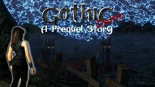 GOTHIC: A PREQUEL STORY (Demo) - Колония ДО Безымянного! (Смотрим Демку мода)