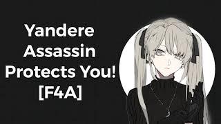 Yandere Assassin Protects You! [F4A] [ASMR] [RP] [Part 2]