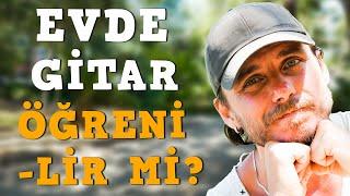 EVDE TEK BAŞIMA GİTAR ÖĞRENEBİLİR MİYİM? | Mutlaka Sonuna Kadar İzle! | Bilgi Serisi #5