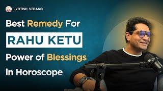 Power of Ketu and Blessings of Saints I Best Remedy