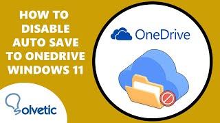 How to Disable Auto Save to OneDrive in Windows 11