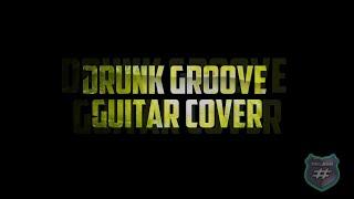 PaSh[k]a - Drunk Groove (Guitar Cover)