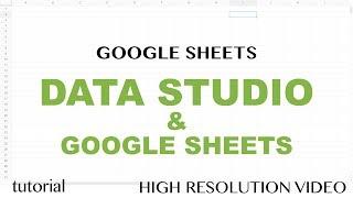 Data Studio & Google Sheets Reports Tutorial - DataTable, GeoMap, Filters, Scorecard - Part 1