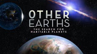 Other Earths: The Search for Habitable Planets | 4K |