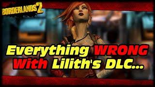 Everything Wrong With Commander Lilith's DLC In Borderlands 2...