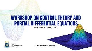 (Eduardo Teixeira) Workshop on Control Theory and Partial Differential Equations