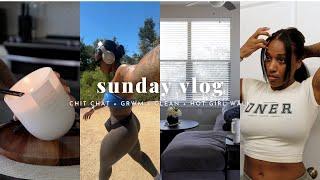 SUNDAY MORNING VLOG | CHIT CHAT + GRWM + HOT GIRL WALK + CLEANING