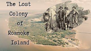 The Entire Colony Of People That Vanished: Roanaoke Island | Seeking Answers Documentary