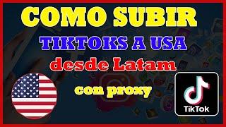 Como Subir Tiktoks a Estados Unidos desde Latam | Como Aumentar el RPM de Tiktok