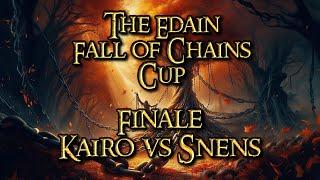 Kairo vs Snens | Edain Fall of Chains Cup | Finals