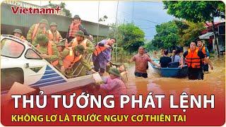 Thủ tướng cảnh báo: Không lơ là trước nguy cơ thiên tai dồn dập cuối năm 2025 | VietnamPlus