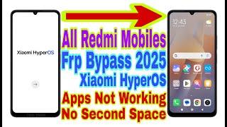 All Redmi Xiaomi HyperOS Frp Bypass | New Trick 2025 | Reset Frp Lock/No Pc/Bypass Google Account