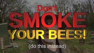 Don't smoke your bees! Do this instead...