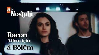 Racon "Ailem İçin" - 3. Bölüm