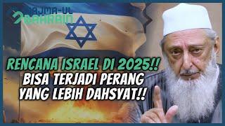 BERSIAPLAH‼️ THE GREATER ISRAEL 2025 ANCAMAN MENGERIKAN BAGI DUNIA‼️ | SYEKH IMRAN HOSEIN