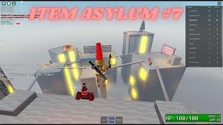 the item asylum experience #7