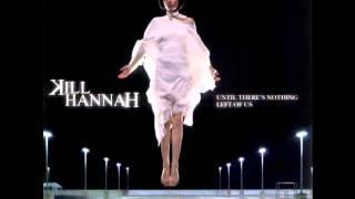 Kill Hannah - Crazy Angel Lyrics